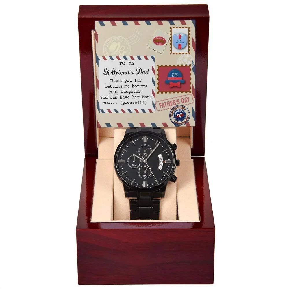 Funny Gift for Girlfriend’s Dad – “You Can Have Her Back Now” Message Card & Black Chronograph Watch – Hilarious Father’s Day or Birthday Gift for Her Dad