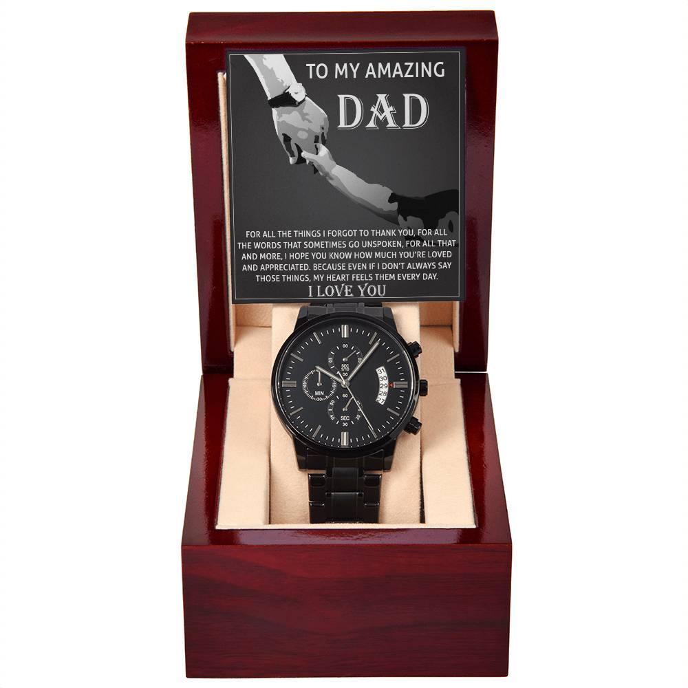 Dad Gift -To My Amazing Dad Thank You Black Chronograph Watch - Mallard Moon Gift Shop