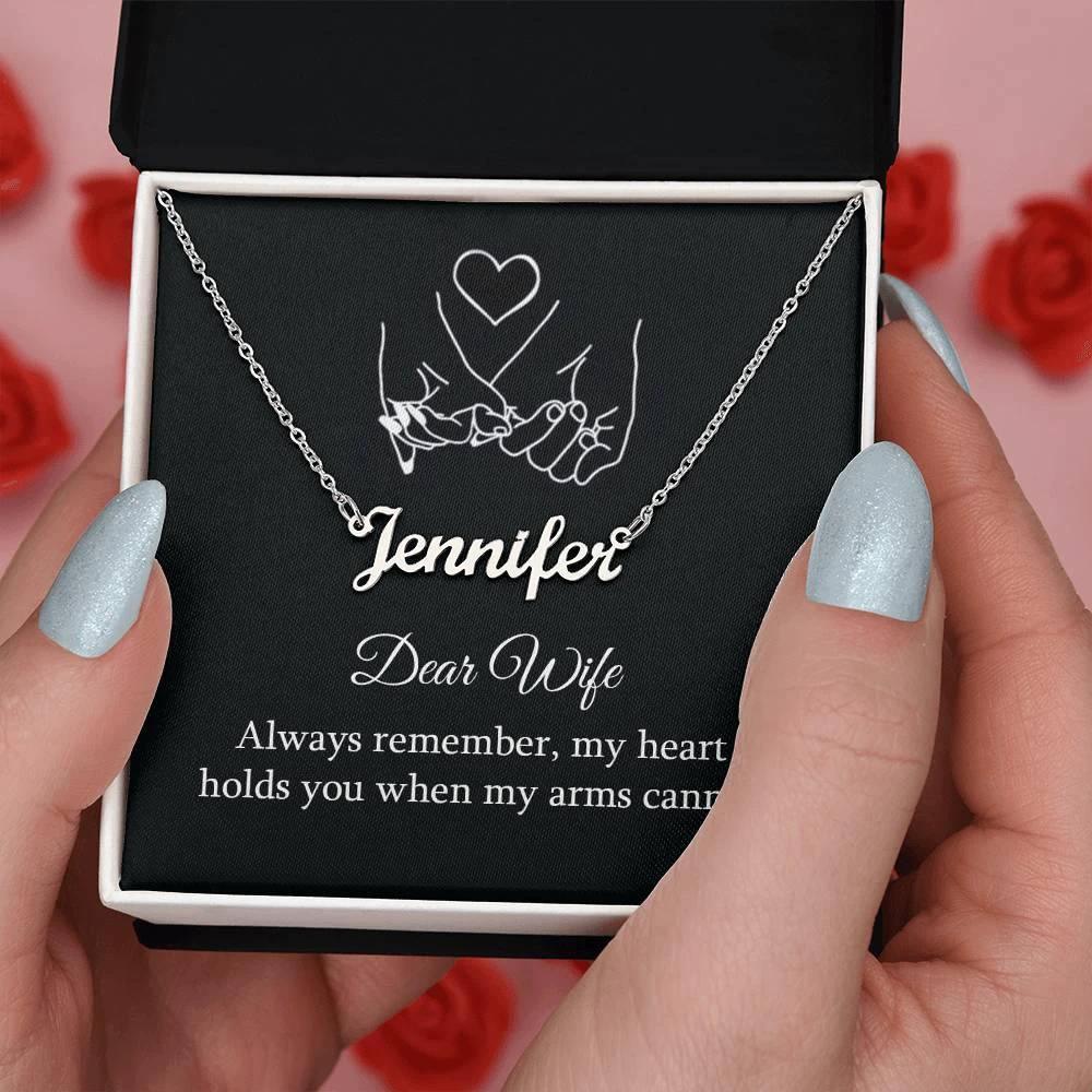 Dear Wife Always Remember My Heart Holds You Personalized Name Necklace
