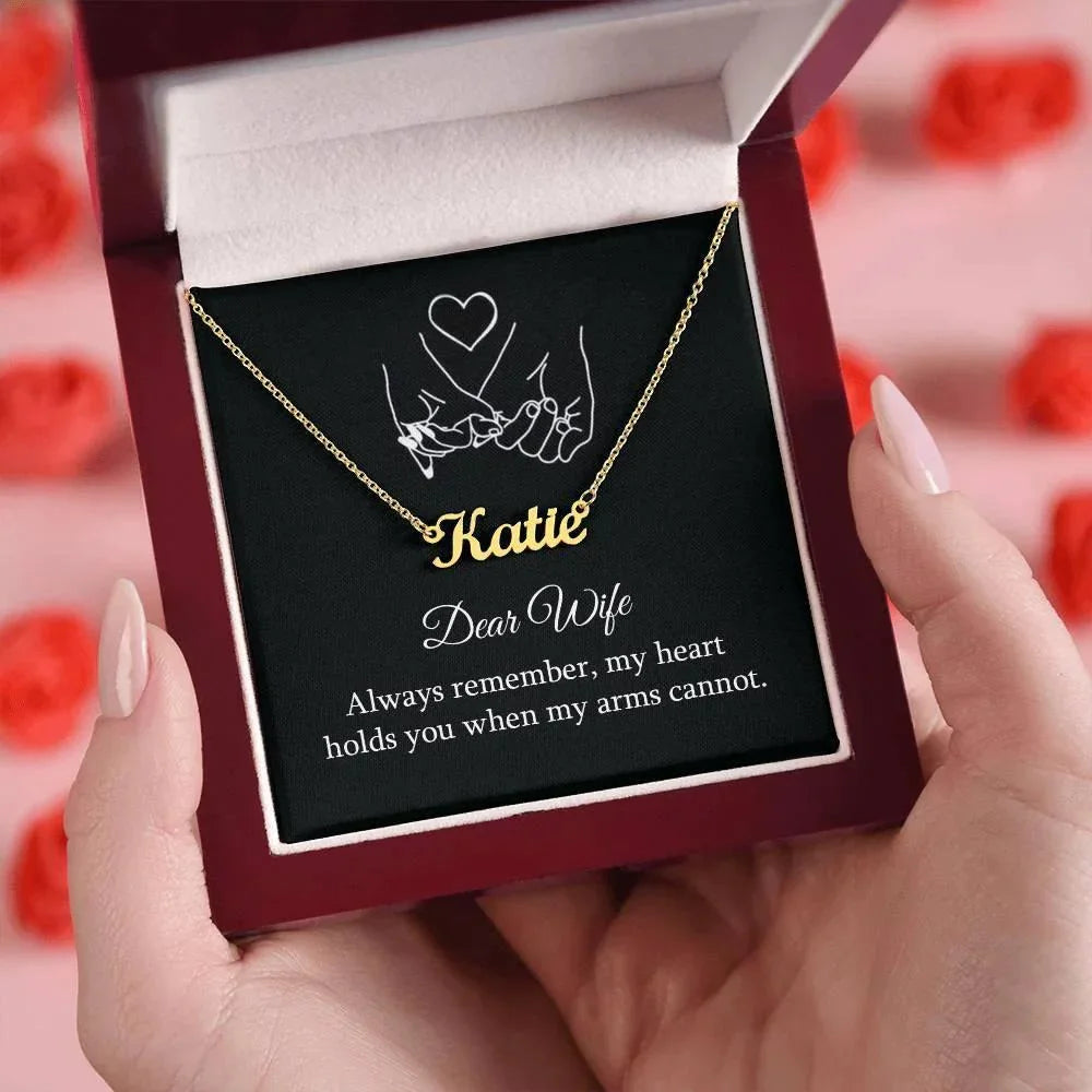 Dear Wife Always Remember My Heart Holds You Personalized Name Necklace