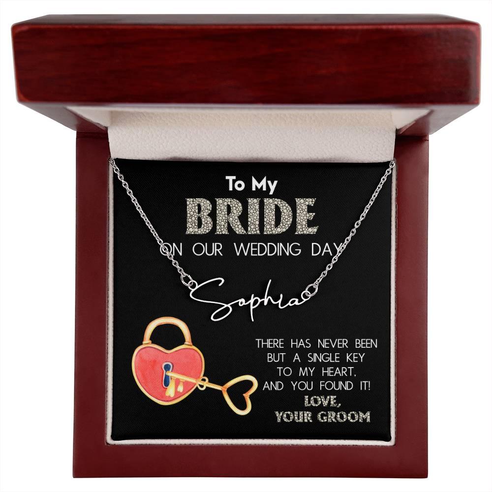 To My Bride on Our Wedding Day - You Have the Single Key to My Heart Signature Name Necklace - Mallard Moon Gift Shop