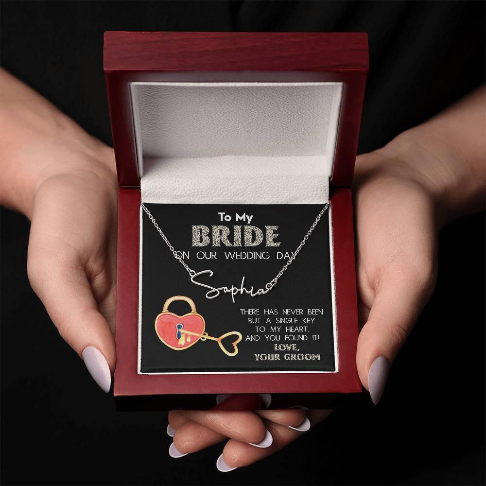 To My Bride on Our Wedding Day - You Have the Single Key to My Heart Signature Name Necklace - Mallard Moon Gift Shop