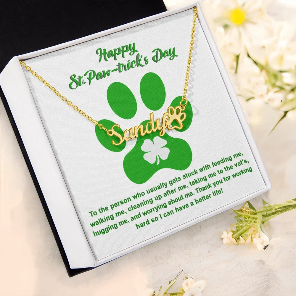 Dog Lover Paw Print Personalized Name Necklace Happy St. Paw-trick's Day