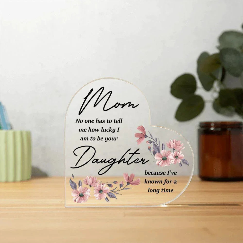 Gift for Mother from Daughter Acrylic Plaque