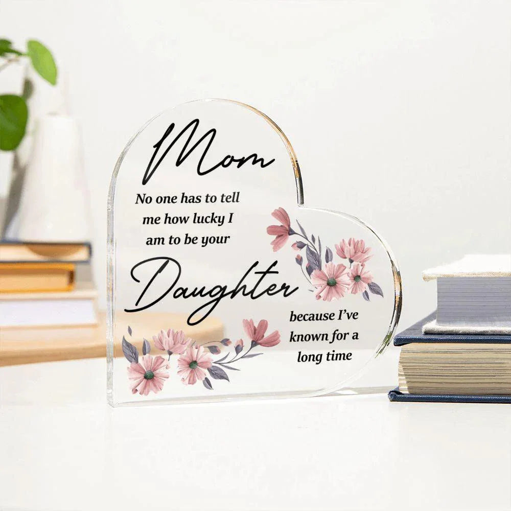 Gift for Mother from Daughter Acrylic Plaque