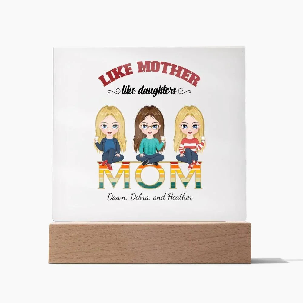 Mom Personalized Acrylic Plaque Like Mother Like Daughter