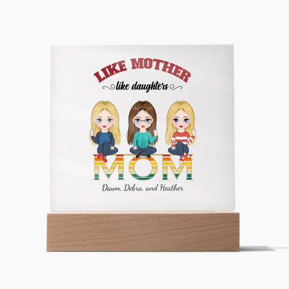 Mom Personalized Acrylic Plaque Like Mother Like Daughter - Mallard Moon Gift Shop