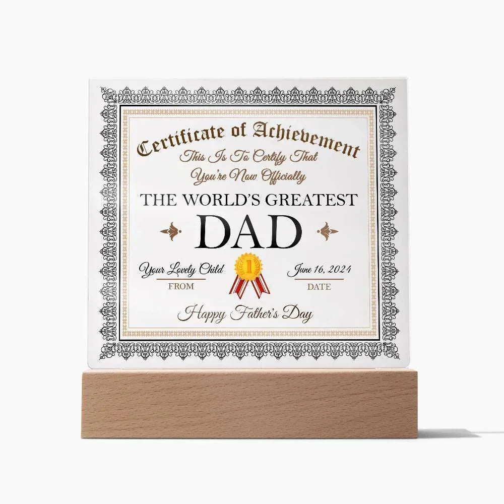 Personalized World's Greatest Dad Certificate – Custom Acrylic Plaque with Name & Date – Birthday, Father’s Day, or Any Occasion