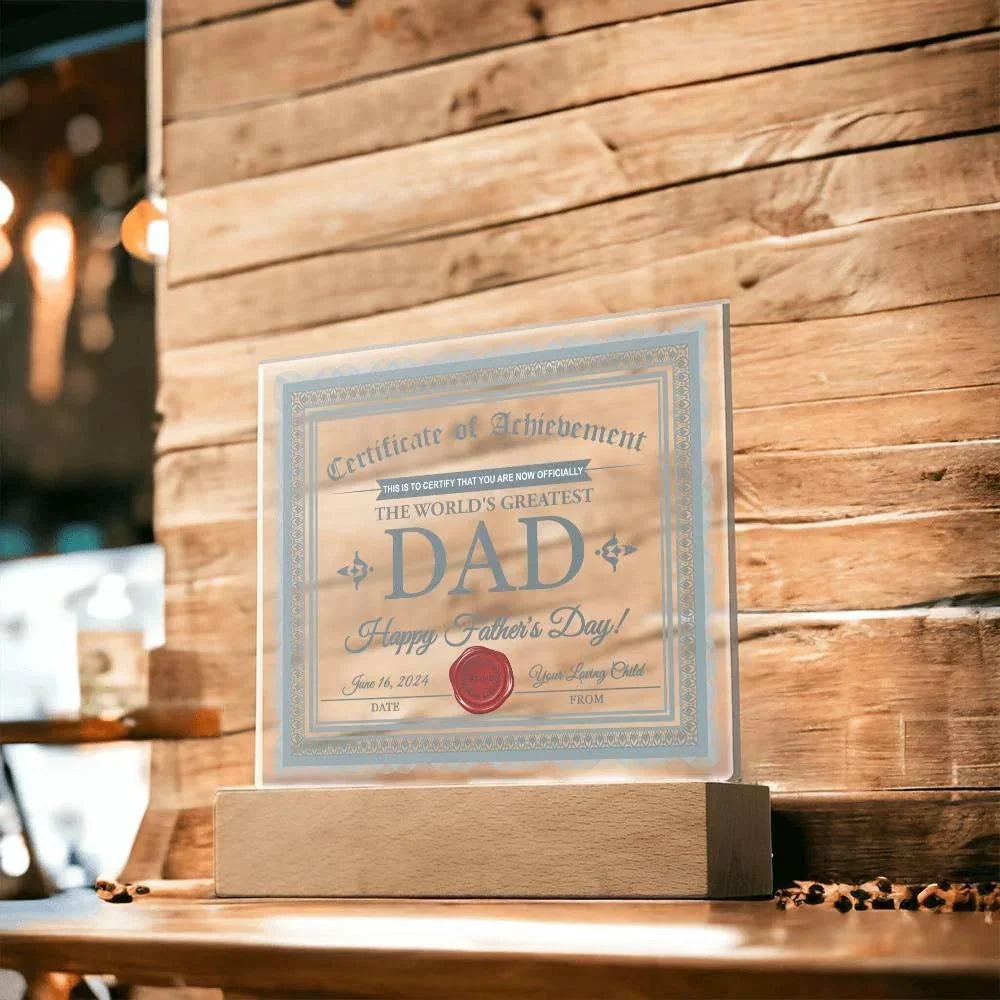 World’s Greatest Dad Certificate LED Acrylic Plaque – Personalized Father’s Day Gift with Custom Name and Date