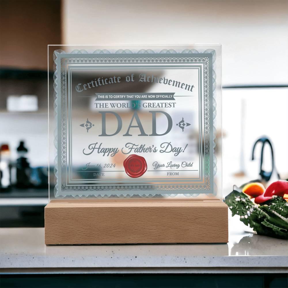 Dad Certificate of Achievement The World's Greatest Dad Happy Father's Day Personalized Acrylic Plaque - Mallard Moon Gift Shop
