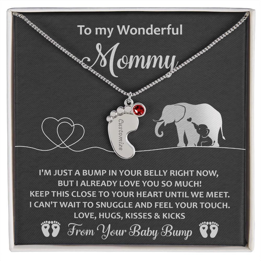 To My Wonderful Mommy I May be Just a Bump But I Love You So Much Engraved Name Baby Feet Necklace with Birthstone