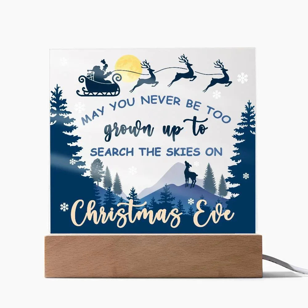 May You Never be too Old to Search the Skies on Christmas Eve Acrylic Plaque with Lighted LED Wooden Base