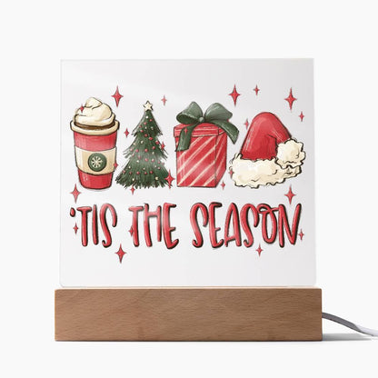 Tis The Season - Christmas Acrylic Plaque with Lighted LED Wooden Base - Mallard Moon Gift Shop