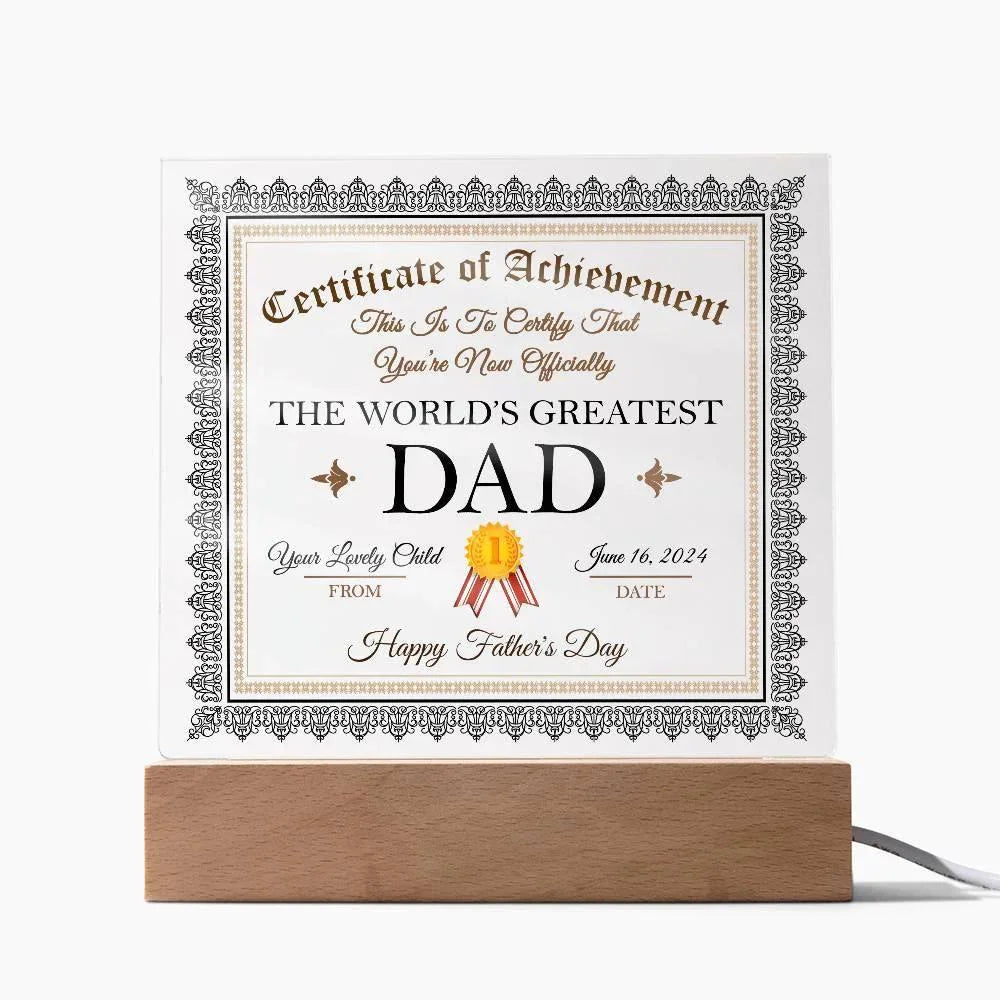 Personalized World's Greatest Dad Certificate – Custom Acrylic Plaque with Name & Date – Birthday, Father’s Day, or Any Occasion