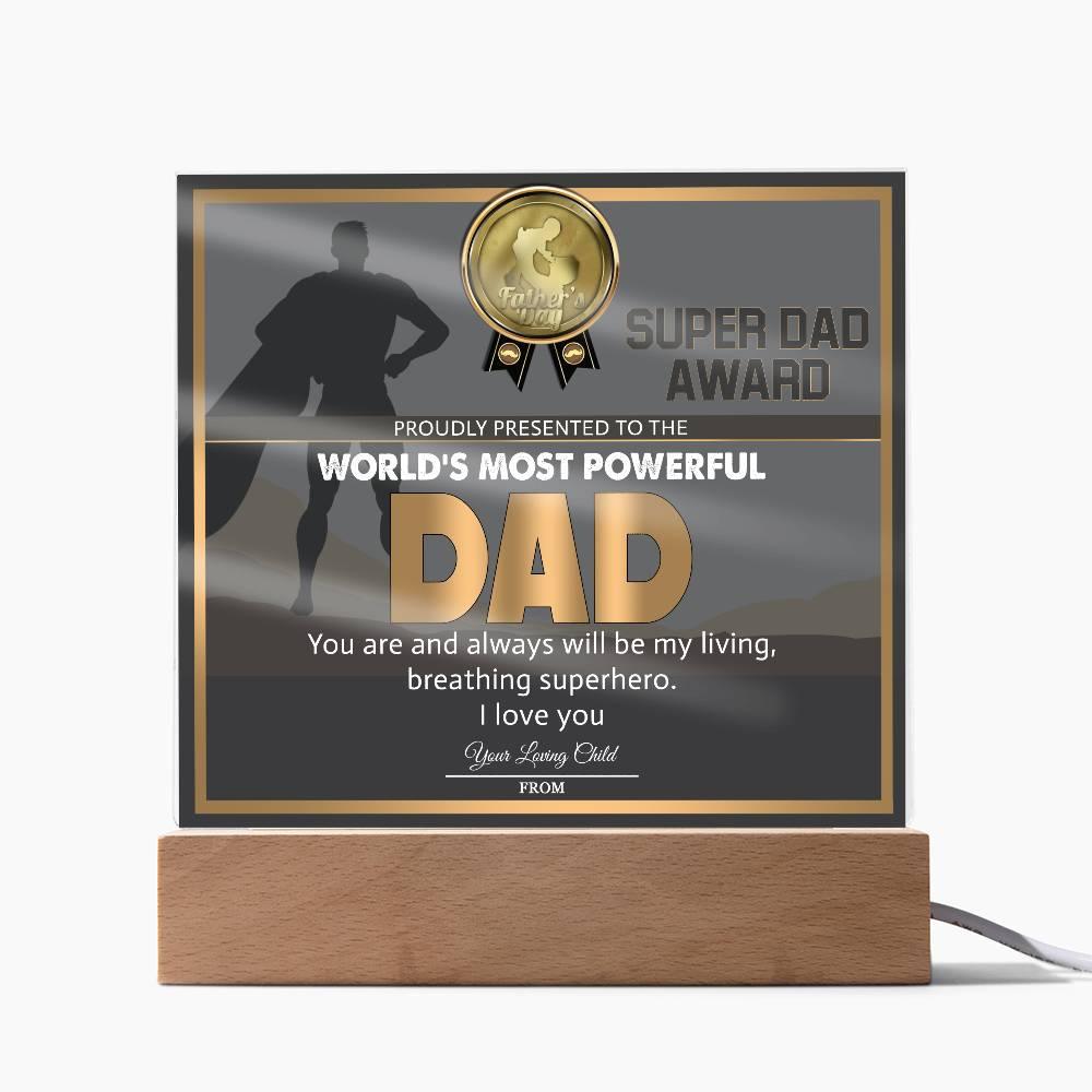 Super Dad Award World's Most Powerful Dad Personalized Acrylic Plaque - Mallard Moon Gift Shop