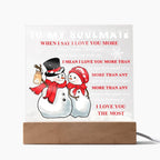 To My Soulmate Acrylic Plaque – Snowman Couple LED Light Gift | “I Love You More” Romantic Christmas Keepsake