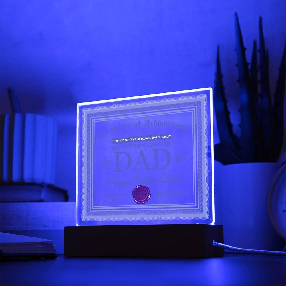 Dad Certificate of Achievement The World's Greatest Dad Happy Father's Day Personalized Acrylic Plaque - Mallard Moon Gift Shop