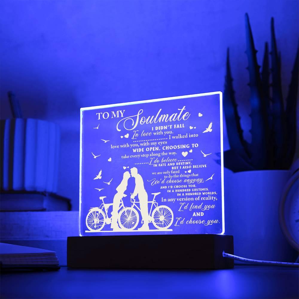 Soulmate - I Believe in Fate And Destiny Acrylic Plaque with Lighted LED Wooden Base - Mallard Moon Gift Shop