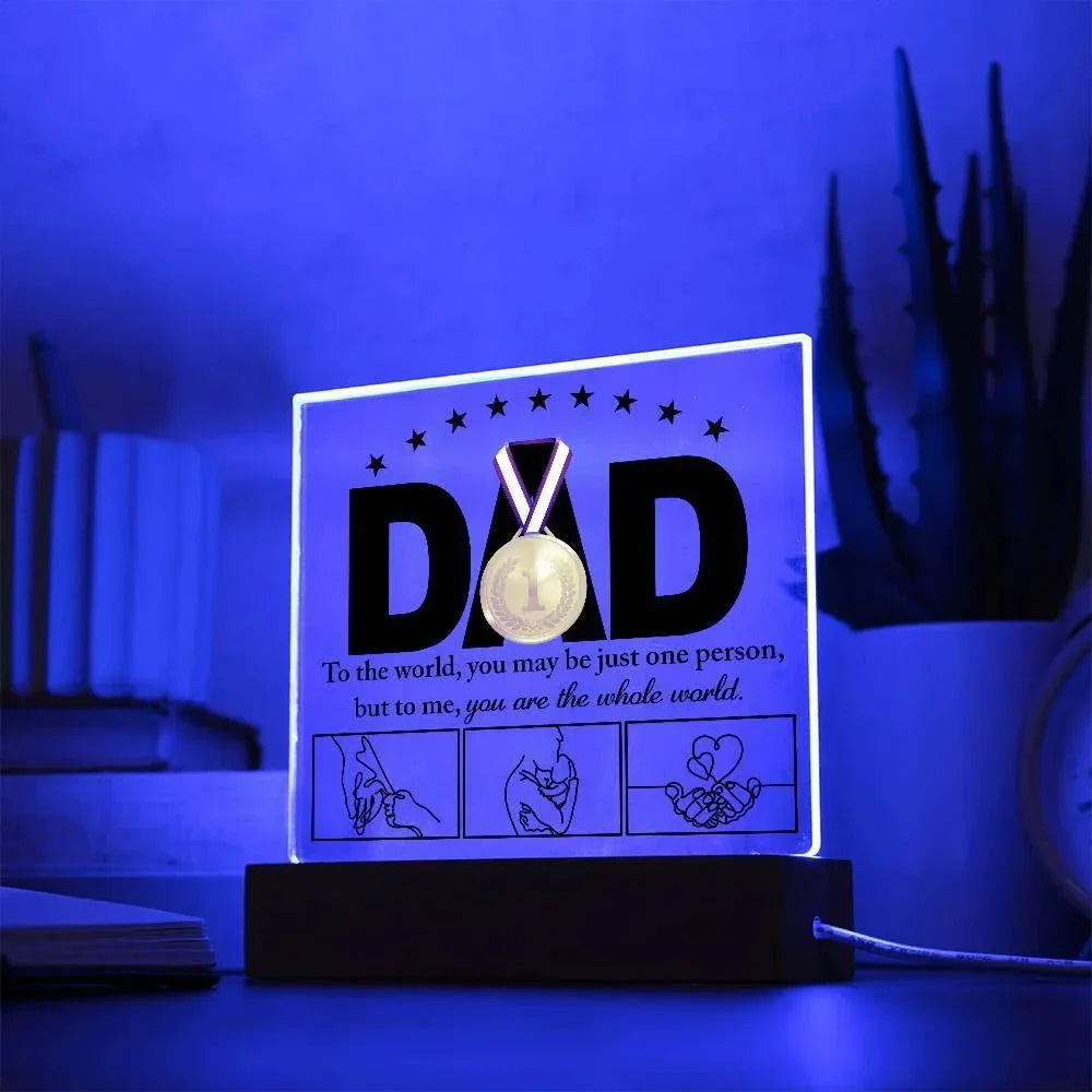 Dad - You Are the World Acrylic Plaque