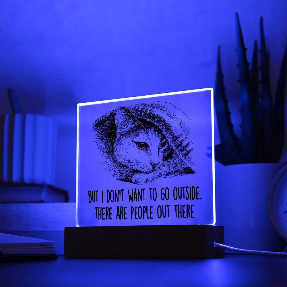 Hiding Cat There Are People Out There Acrylic Square Plaque with LED Wooden Base - Mallard Moon Gift Shop