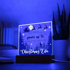 May You Never be too Old to Search the Skies on Christmas Eve Acrylic Plaque with Lighted LED Wooden Base