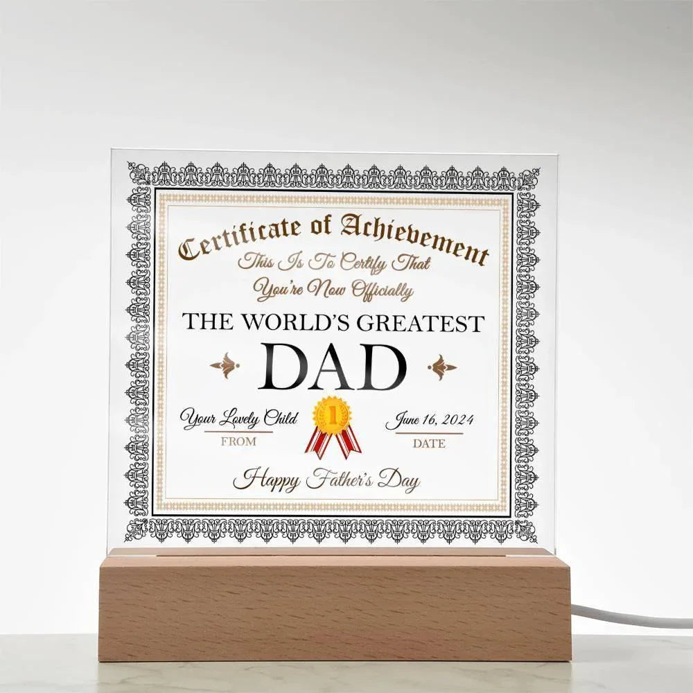 Personalized World's Greatest Dad Certificate – Custom Acrylic Plaque with Name & Date – Birthday, Father’s Day, or Any Occasion