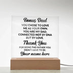 Bonus Dad You Chose to Love Me Personalized Acrylic Square Plaque with LED Wooden Base