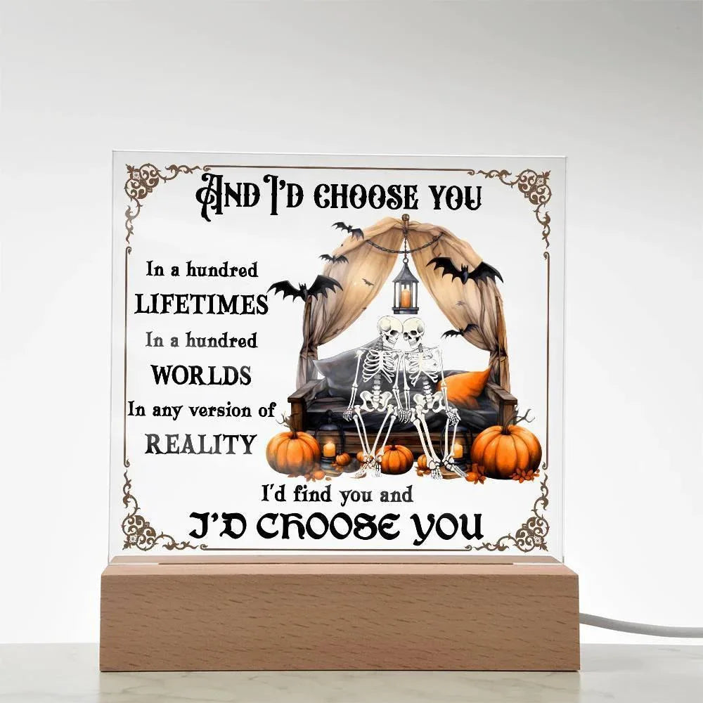 Halloween Decor - I Choose You Acrylic Square Plaque with LED Wooden Base