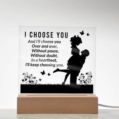Gift for Soulmate I Choose You Acrylic Plaque - Mallard Moon Gift Shop
