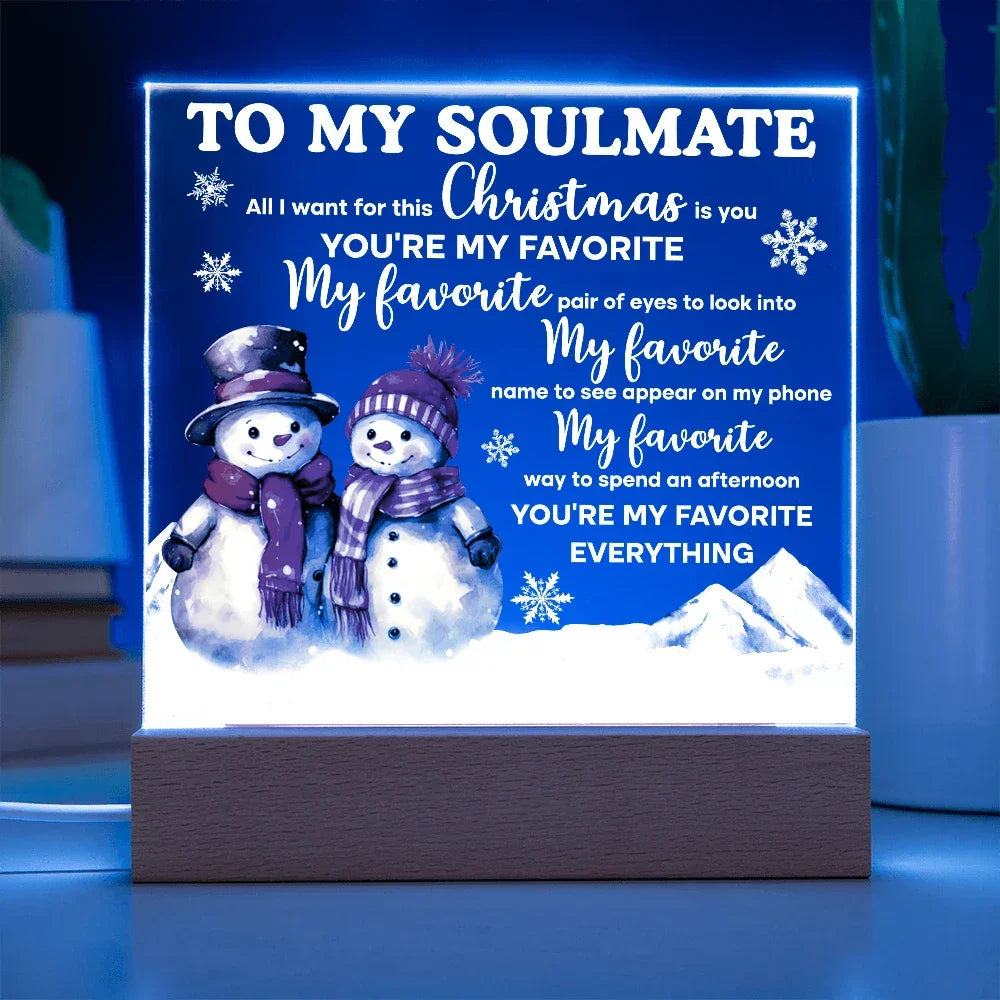 To My Soulmate Acrylic Plaque – Romantic Snowman Couple LED Light Gift | “You're My Favorite Everything” Christmas Keepsake