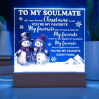 To My Soulmate Acrylic Plaque – Romantic Snowman Couple LED Light Gift | “You're My Favorite Everything” Christmas Keepsake