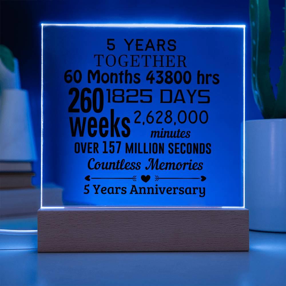Anniversary Gift Five Years Together Acrylic Square Plaque with Lighted LED Wooden Base - Mallard Moon Gift Shop
