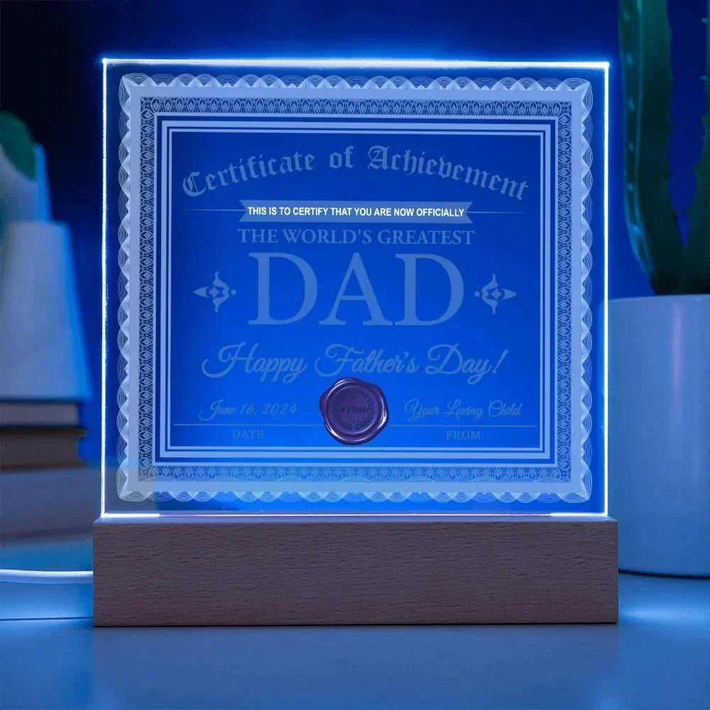 World’s Greatest Dad Certificate LED Acrylic Plaque – Personalized Father’s Day Gift with Custom Name and Date