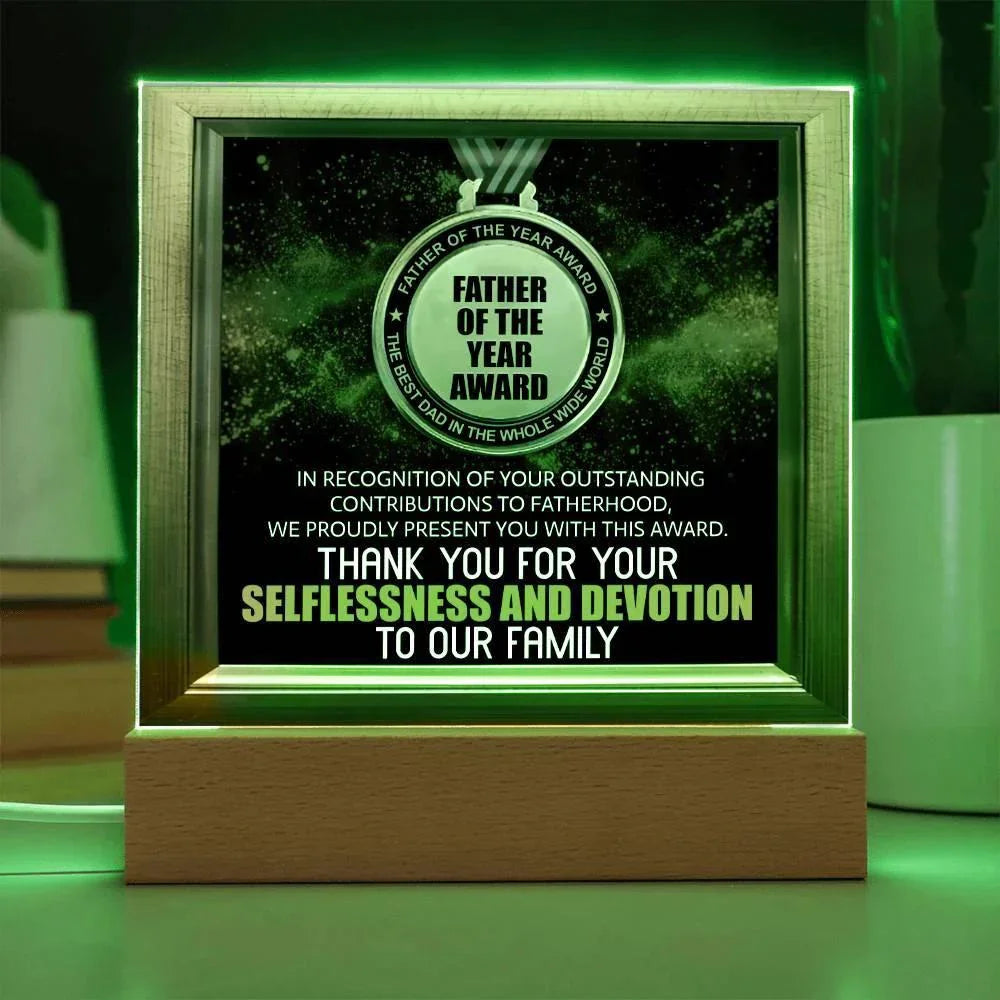 Father of the Year Award Acrylic Plaque with LED Light Base – Funny Best Dad Ever Gift from Kids – Selflessness and Devotion Tribute – Father's Day Display Sign – USB or Battery Option
