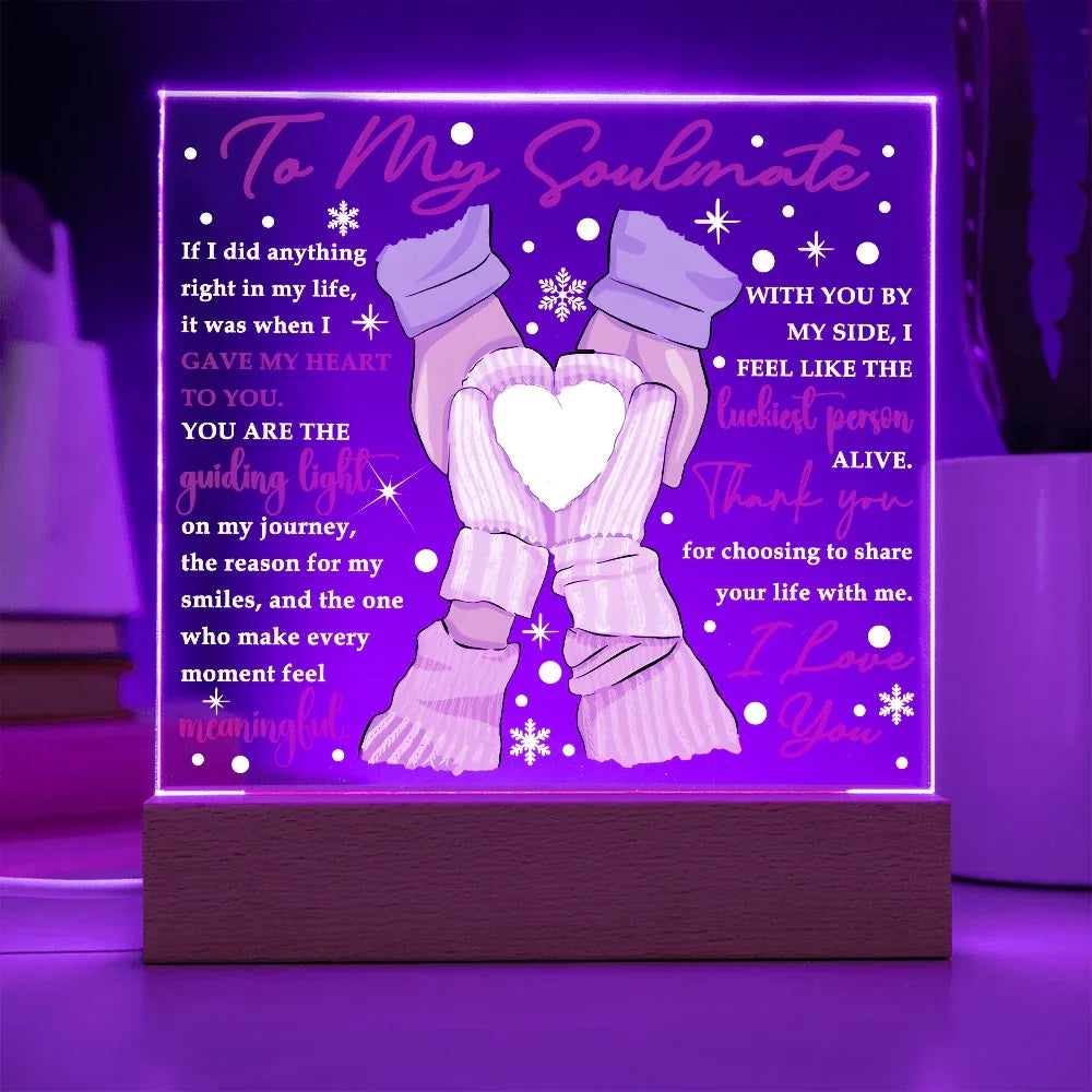 To My Soulmate Acrylic Plaque – Romantic Winter LED Light Gift | “Gave My Heart to You” Christmas or Valentine's Keepsake