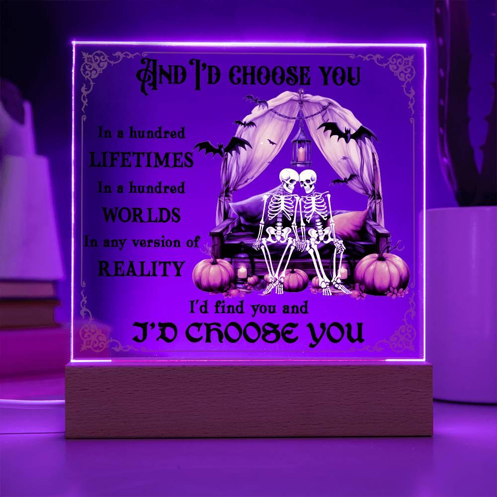 Halloween Decor - I Choose You Acrylic Square Plaque with LED Wooden Base - Mallard Moon Gift Shop