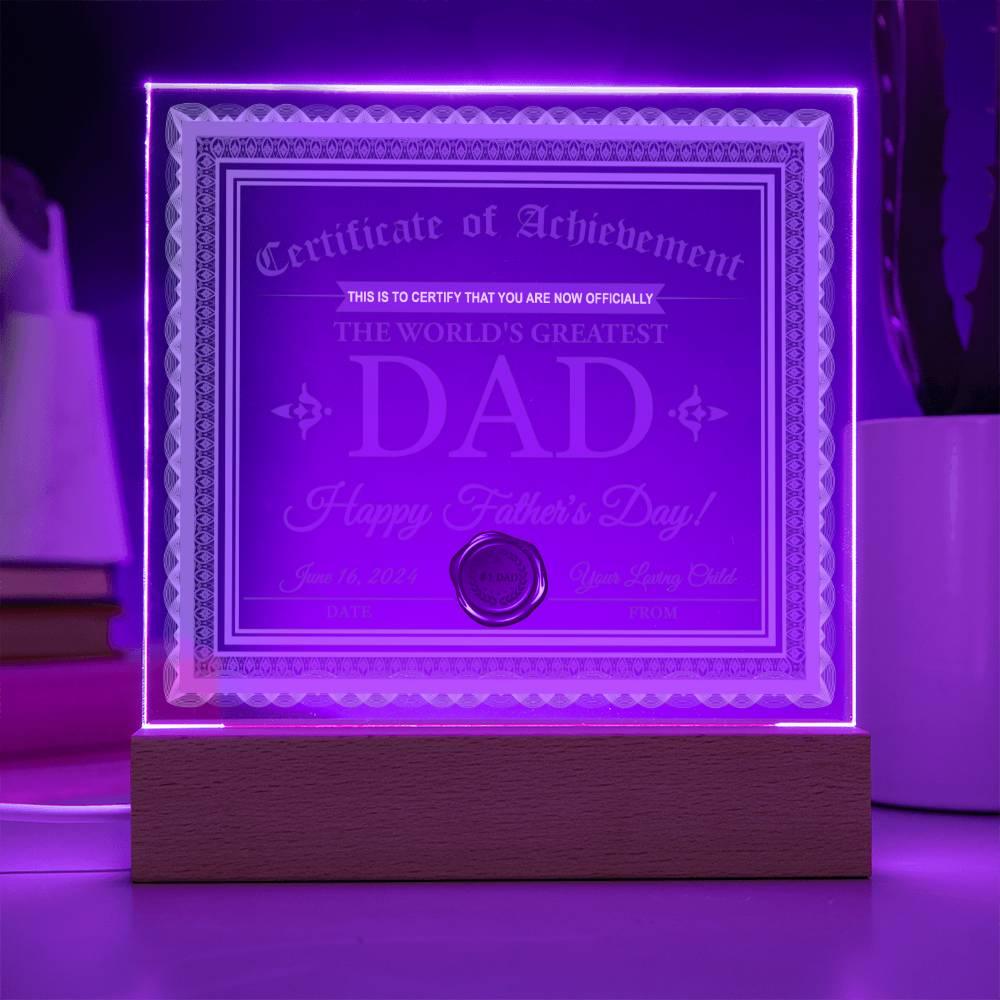Dad Certificate of Achievement The World's Greatest Dad Happy Father's Day Personalized Acrylic Plaque - Mallard Moon Gift Shop
