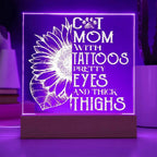 Cat Mom with Tattoos Acrylic Square Plaque with LED Wooden Base