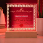 World’s Greatest Girlfriend’s Dad Certificate Acrylic LED Plaque – Funny & Respectful Father’s Day Gift from Daughter’s Boyfriend