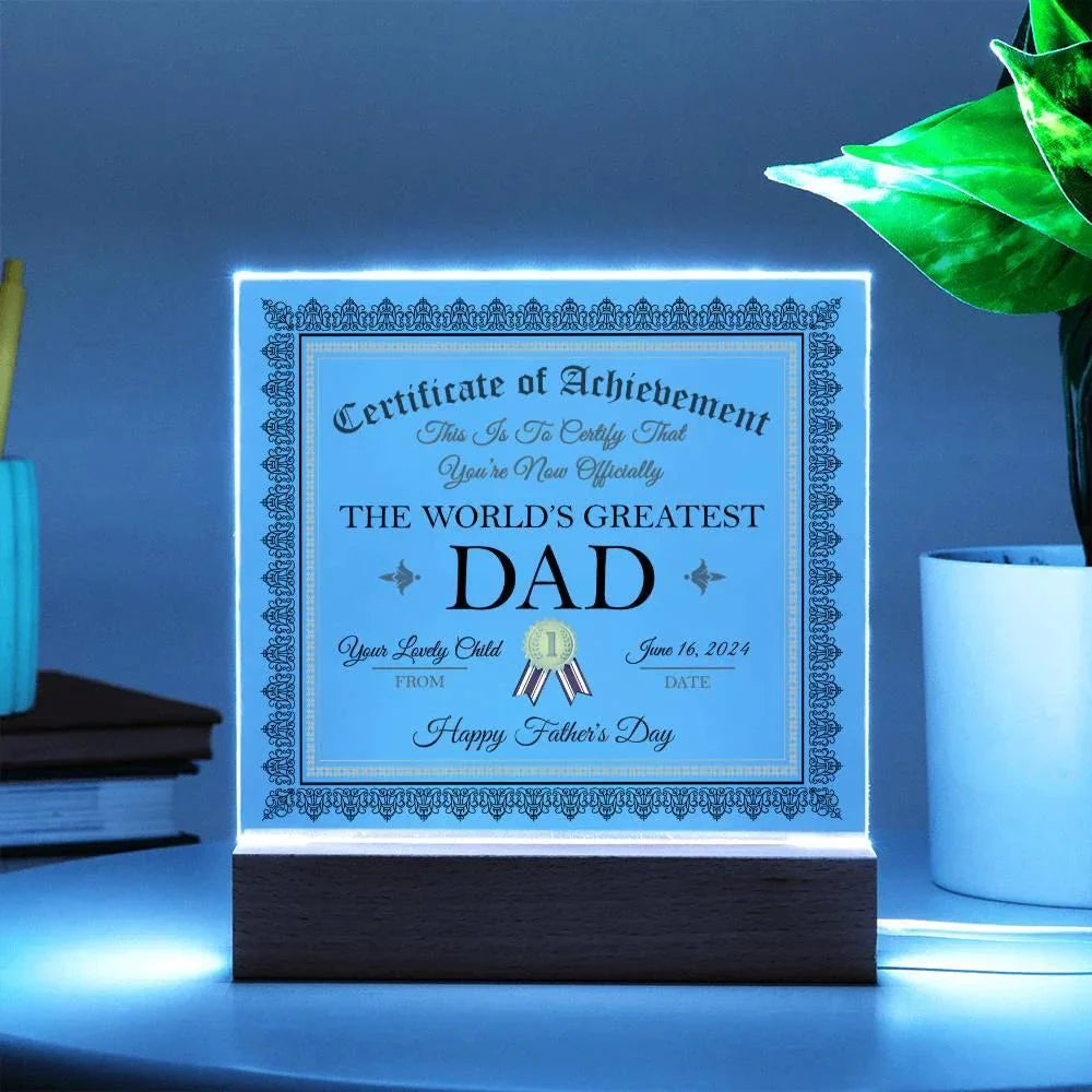 Personalized World's Greatest Dad Certificate – Custom Acrylic Plaque with Name & Date – Birthday, Father’s Day, or Any Occasion