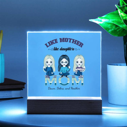 Mom Personalized Acrylic Plaque Like Mother Like Daughter - Mallard Moon Gift Shop