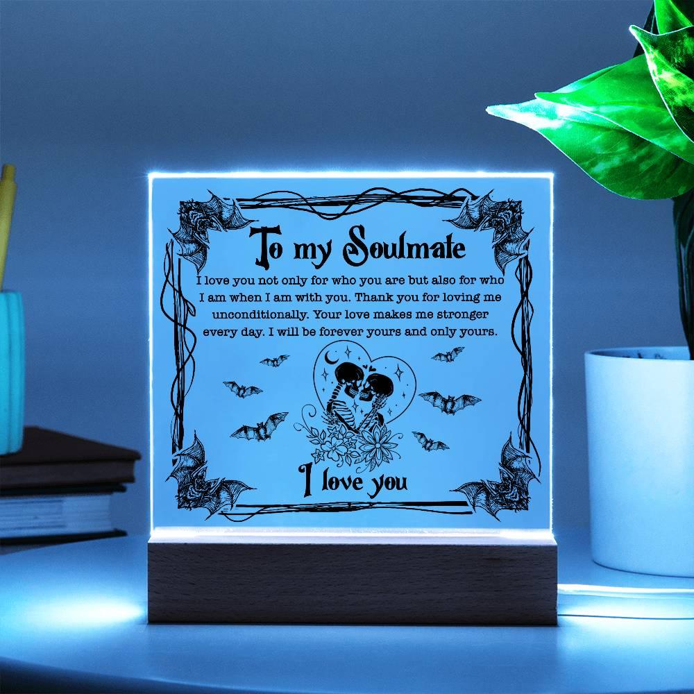 Soulmate - Forever Yours - Halloween Acrylic Square Plaque with LED Wooden Base - Mallard Moon Gift Shop