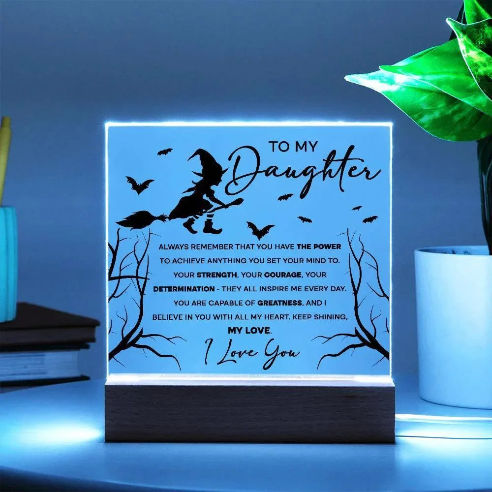 Daughter - I Believe in You - Lighted Acrylic Plaque