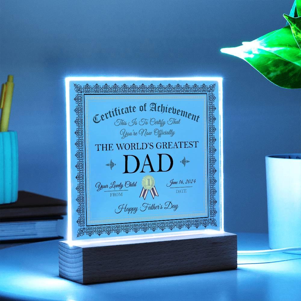 Father's Day Gift Certificate of Achievement for The World's Greatest Dad Personalized Acrylic Plaque - Mallard Moon Gift Shop