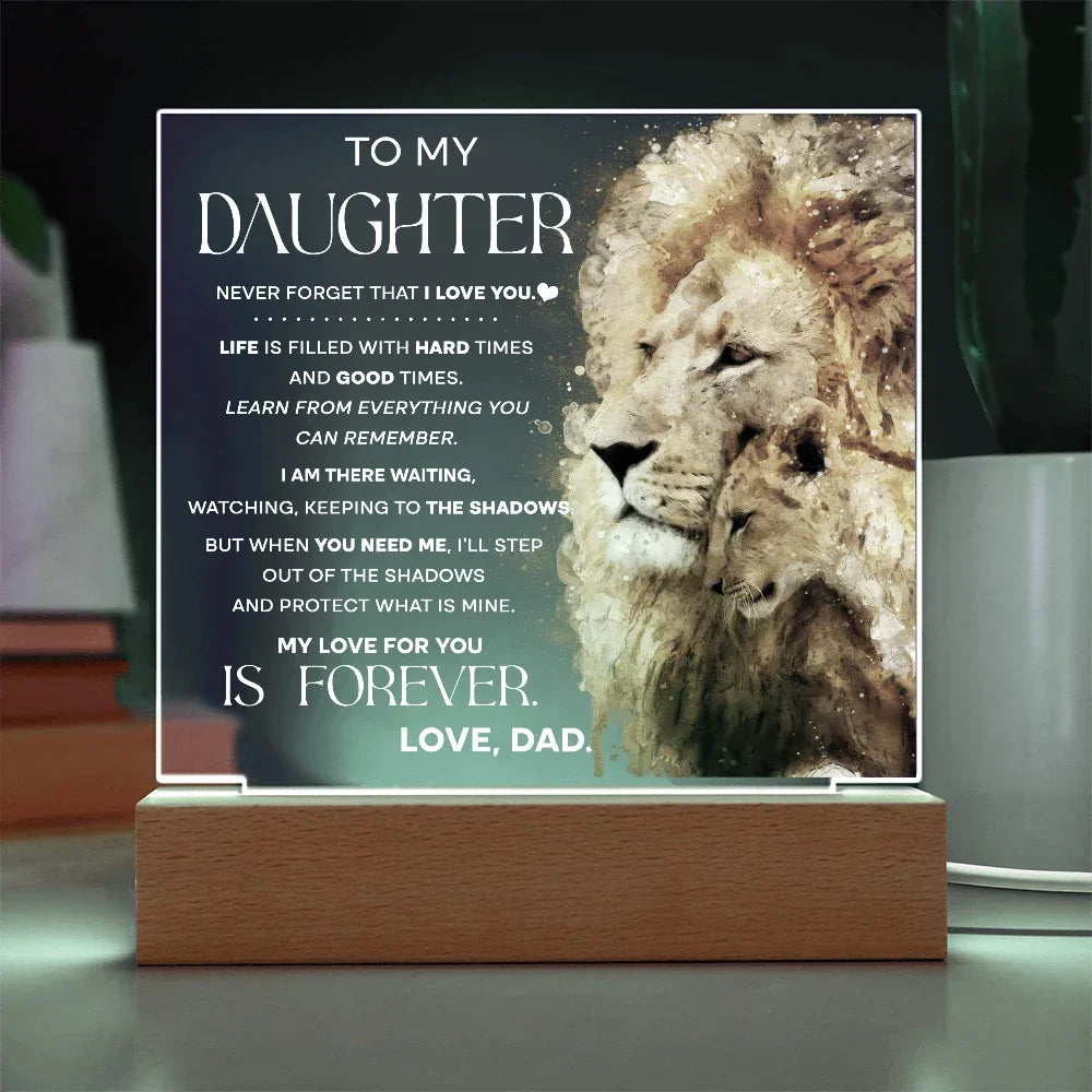 To My Daughter Lion Acrylic LED Plaque – “My Love for You Is Forever” Father Gift | Inspirational Lighted Keepsake from Dad