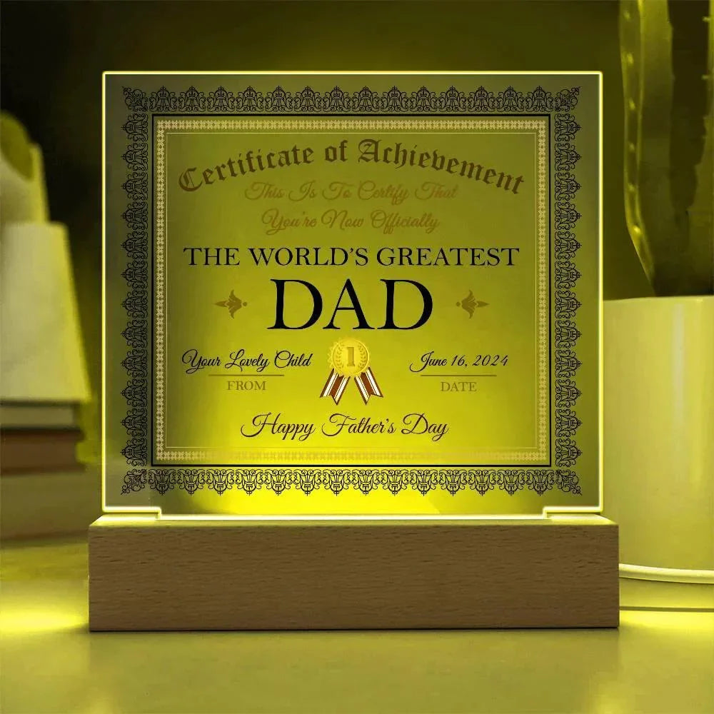 Personalized World's Greatest Dad Certificate – Custom Acrylic Plaque with Name & Date – Birthday, Father’s Day, or Any Occasion