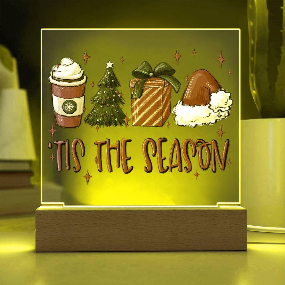 Tis The Season - Christmas Acrylic Plaque with Lighted LED Wooden Base - Mallard Moon Gift Shop