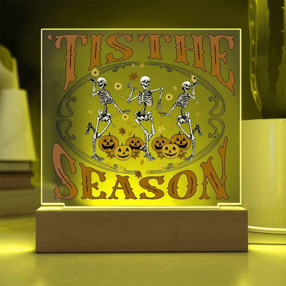 Halloween Decor - Tis The Season Acrylic Square Plaque with LED Wooden Base - Mallard Moon Gift Shop