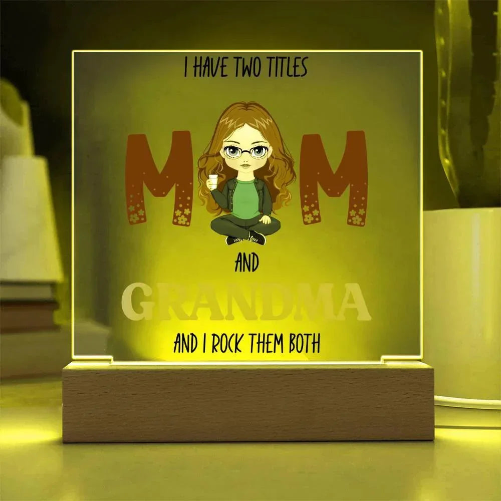 Personalized Gift for Grandmother - I Have Two Titles Acrylic Plaque