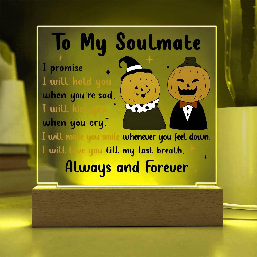 Soulmate - Love You Til My Last Breath Halloween Pumpkin with LED Lighted Wooden Base - Mallard Moon Gift Shop